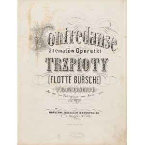 [nuty] SUPPE Franz von - Kontredanse z tematów operetki Trzpioty (Flotte Bursche), ułożone na fortepian na dwie ręce [ok. 1870]