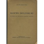 KUKIEL Marian - Manewr smoleński 1812. Ze studiów nad strategicznym manewrem zaczepnym [1927]
