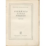 WOROSZYLSKI Wiktor - Pierwsza linia pokoju. Poezje 1949-1950 [wydanie pierwsze 1951]