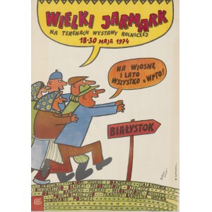 [plakat] BUTENKO Bohdan - Wielki jarmark na terenach Wystawy Rolniczej 18-30 maja 1974. Na wiosnę i lato wszystko z WPTO!