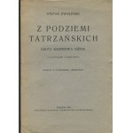 ZWOLIŃSKI Stefan - Z podziemi tatrzańskich. Grota Kasprowa Niżnia [z planem groty] [1929] [AUTOGRAF I DEDYKACJA DLA EDMUNDA STRĄŻYSKIEGO]