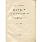 KAŹMIERCZAK Jan - Rawicz. Gród Przyjemskich. Historyczny rys powstania i rozwoju miasta 1638-1938
