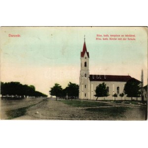 1908 Daruvár, Daruvar; Római katolikus templom és iskola / church and school (EK)