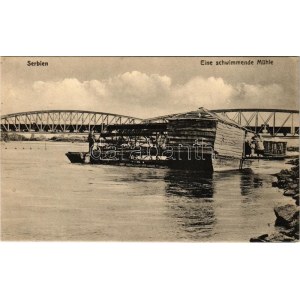 Szerbia, Serbien; Eine schwimmende Mühle. Photogr. u. Verlag Unteroffz / úszó hajómalom a vasúti híd előtt ...