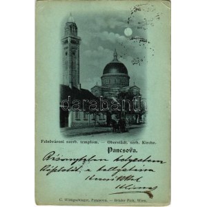 1899 (Vorläufer) Pancsova, Pancevo; Felsővárosi szerb templom este. C. Wittigschlager / Serbian church, night (EK...