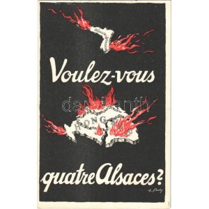 Voulez-vous quatre Alsaces? Országos Propaganda Bizottság kiadása / Hungarian irredenta propaganda, Trianon s: E...