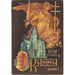 1938 November 11. Kassa hazatért! Magyar címeres irredenta / Kosice...
