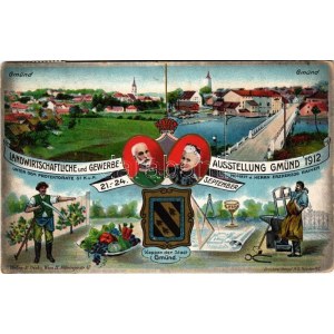Landwirtschaftliche und Gewerbeausstellung Gmünd 1912. Unter dem Protektorate Sr. K.u.K. Hoheit d...