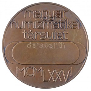 Csíkszentmihályi Róbert (1940-2021) 1976. Magyar Numizmatikai Társulat MCMLXXVI - 75 éves jubileumi és tagsági érem...