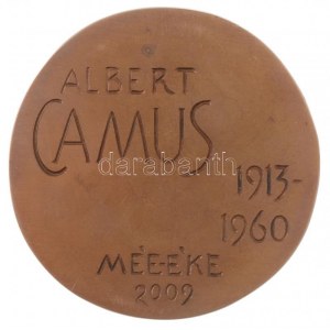 Somogyi Tamás (1958-) 2009. Albert Camus 1913-1960 MÉE-ÉKE 2009 öntött Br érem peremen ÉKE 39/26 sorszámmal (269g...