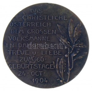 Ausztria 1904. Bürgermeister Dr. Carl Lueger / Das Christliche Österreich dem Grossen Volksmanne in Dankbarer Treue u...
