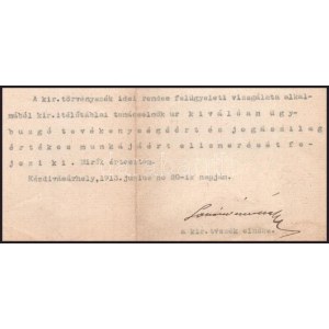 1913-1917 Hász József, és Soliom Miklós kézdivásárhelyi kir. törvényszék két elnökének aláírásai egy elismerésen...