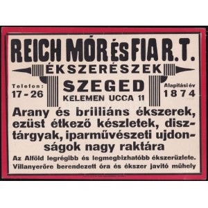 cca 1930 Aranyműves. Reich Mór és fiai RT. Szeged. Papír cégtábla és reklám nyomtatvány. 17x23 c...