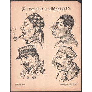 cca 1935 Ki zavarja a világbékét? antiszemita propaganda nyomtatvány gúnyrajzokkal a bécsi Pumbedita nyomdából...