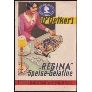cca 1920-1930 Dr. Oetker's Regina Speise-Gelatine, zselatinnal készíthető ételek receptfüzete, 16 p., német nyelven...