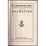 1928 Die Südslawische Adria. Illustrierter Wegweiser durch Dalmatien. Spit...