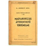 1939 Dr. Urmánczy Antal: Magyarország áttekinthető történelme. Grafikus történelem-ábrázolás I. rész. Kihajtható...