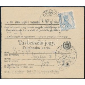 1906 Kétnyelvű távbeszélő jegy 2K díjlerovással / Bilingual Telephone ticket with 2K franking KARLOVAC...