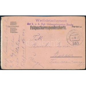 1918 Tábori posta képeslap / Field postcard Wachdetachement der k.u.k. Kgf. Uebergabsstation Brody + FP 583...