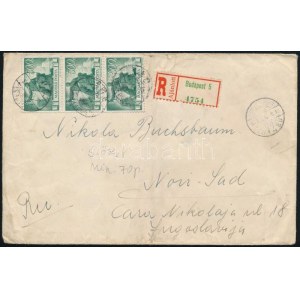 1945 (5. díjszabás) Ajánlott levél Újjáépítés 500P hármascsíkkal Jugoszláviába ...