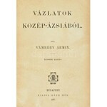 Vámbéry Ármin: Vázlatok Közép-Ázsiából. Bp., 1877, Ráth Mór. V+1+385 p. Második kiadás. Aranyozott gerincű...