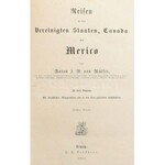 Johann Wilhelm von Müller: Reisen in den Vereinigten Staaten, Canada und Mexiko. I-II. köt. Leipzig, 1864., A. A...