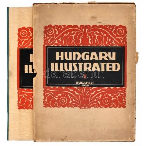 1929 Hungary Illustrated. A Review of Hungary's Past and Present. Első évfolyam. Szerk.: Sir Robert Donald, Bogya János...
