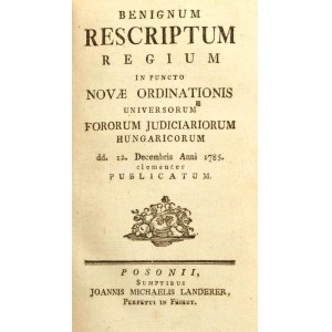 Ordo Judiciarius pro omnibus tribunalibus et foris judiciariis Regni Hungariae praescriptus. Pozsony, 1786...