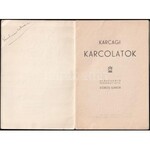 Szánthó Imre (szerk.): Karcagi karcolatok. A M. Kir. 100. diákmunkáscsoport táborozásának emlékére. Karcag, 1944...