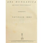 Fenyő Iván: Szőnyi István. Ars Hungarica. 3. Szerk.: Ártinger Imre. Bp., 1934., Bisztrai Farkas Ferencz,(Maretich-ny.)...