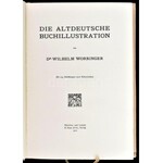 Dr. Wilhelm Worringer: Die Altdeutsche Buchillustratio. Mit 105 Abbildungen nach Holzschnitten...