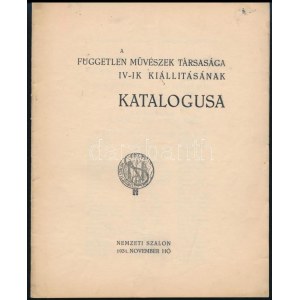 1931 A Független Művészek Társasága IV-ik kiállításának katalógusa. Nemzeti Szalon 1931. november hó...