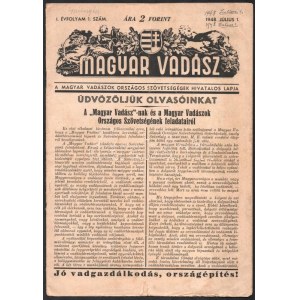 1948 Magyar Vadász. A Magyar Vadászok Országos Szövetségének hivatalos lapja, I. évf. 1. szám. 1948. júl. 1. Szerk....