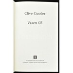Clive Cussler: Vixen 03. A szerző, Clive Cussler (1931-2020) által dedikált. London, 1978., Hodder and Stoughton...