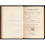 Baumann, H.: Londonismen (Slang und Cant). Wörterbuch der Londoner Volkssprache. Berlin, 1903...