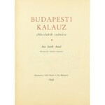 Szerb Antal: Budapest kalauz. Marslakók számára. Kolozsváry Sándor rajzaival. Officina Könyv. Bp., 1935....