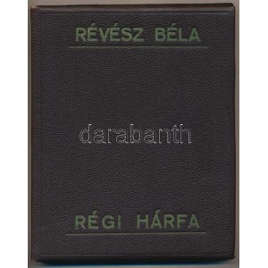 Révész Béla: Régi hárfa. Rudnay Gyula illusztrációival. Bp.,(1938), Dante,(Általános-ny.), 34 sztl. lev.+ 6 ...