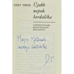 Déry Tibor: Újabb napok hordaléka. Bp.,1975,Szépirodalmi, 437+2 p. Első kiadás. Kiadói egészvászon-kötés...