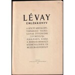Lévay emlékkönyv. A költő (Lévay József (1825-1918) Kisfaludy...