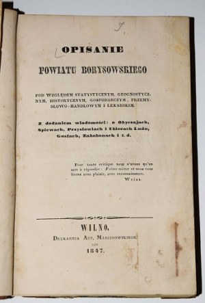 [TYSZKIEWICZ Eustachy] – Opisanie powiatu borysowskiego...1847