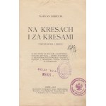 DUBIECKI Maryan - Na kresach i za kresami. Wspomnienia i szkice, 1914