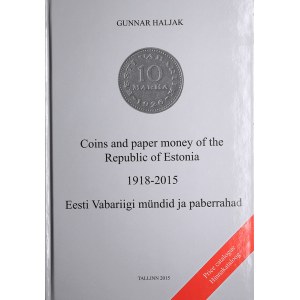 Gunnar Haljak, Coins and Banknotes of the Republic of Estonia 1918-2015.
