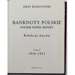 Jerzy Koziczyński, Banknoty Polskie, Kolekcja Lucow, Tom II, 1916-1923, Warszawa 2002