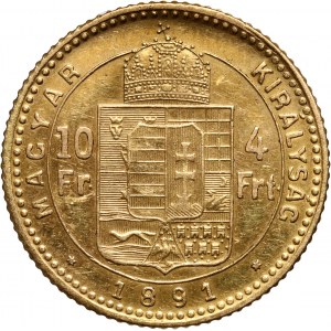 Hungary, Franz Joseph I, 4 Forint = 10 Francs 1891 KB, Kremnitz