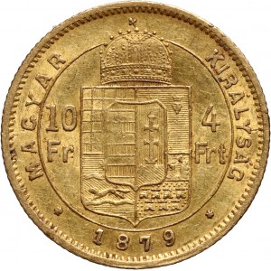 Hungary, Franz Joseph I, 4 Forint = 10 Francs 1879 KB, Kremnitz