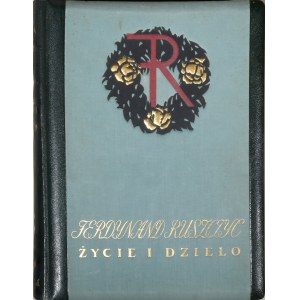 Ruszczyc. Ferdynand Ruszczyc życie i dzieło. Księga zbiorowa wydana staraniem Komitetu uczczenia pamięci Ferdynanda Ruszczyca w Wilnie. Wilno 1939.