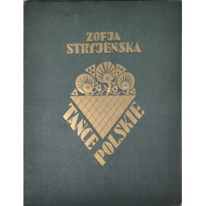 Stryjeńska Zofja - Tańce polskie. 11 wielobarwnych rotograwjur. Kraków 1929 Druk i nakł. Drukarni Narodowej.