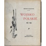 Gembarzewski Bronisław - Wojsko Polskie. T. 1-2. Warszawa Gebethner i Wolff.