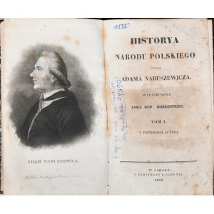 Naruszewicz Adam - Historya narodu polskiego przez ... Lipsk 1836 U Breitkopf u. Haertel. T. 1.