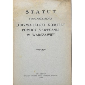 Statut Stowarzyszenia Obywatelski Komitet Pomocy Społecznej w Warszawie. Warszawa 1928.